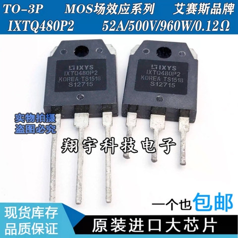 Mosfet IXTQ480P2 IXTQ480 480 52A 500V tháo máy
