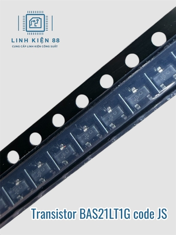 Transistor BAS21LT1G code JS dán SOT-23 mới hãng ON ( dây 10 con)
