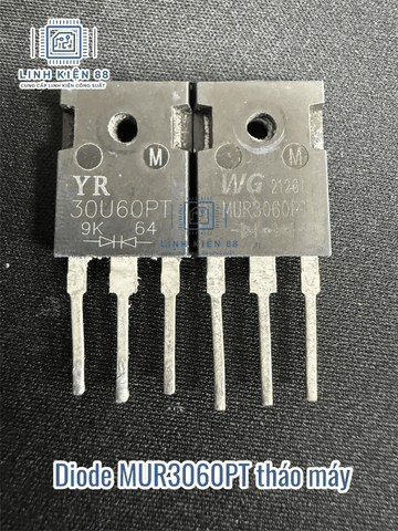 Diode MUR3060PT MUR3060 30A 600V To-247 tháo máy