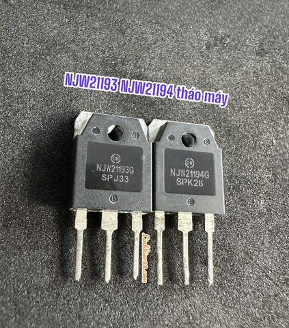 Cặp sò NJW21193 NJW2114 21193 21194 To-247 tháo máy