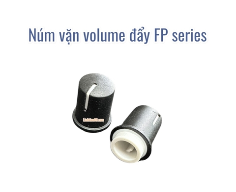 Núm vặn volume đẩy FP series