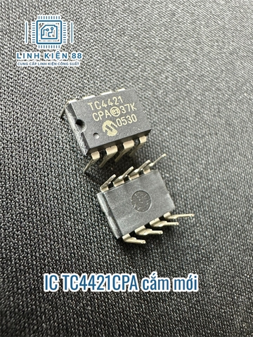 IC driver TC4421CPA TC4421 cắm Dip-8 mới