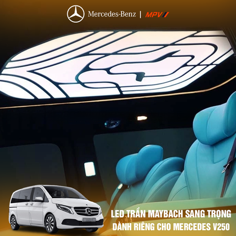 LED trần Maybach dành riêng Benz V-class V250