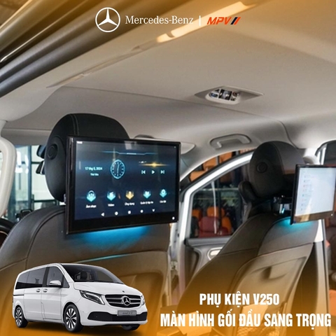 Màn hình gối đầu xe Mercedes V250