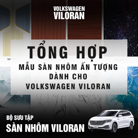 Sàn nhôm hợp kim Volkswagen Viloran: thể hiện đẳng cấp và báo giá mới nhất