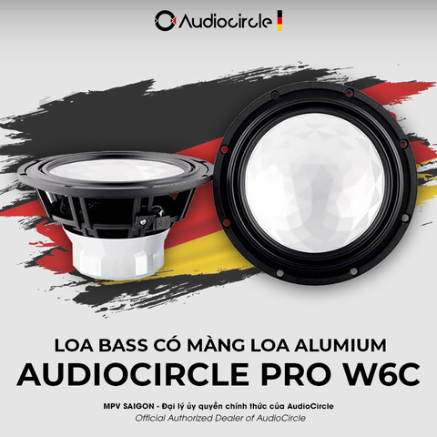 AUDIOCIRCLE PRO W6C – LOA BASS CÓ MÀNG LOA ALUMIUM CAO CẤP