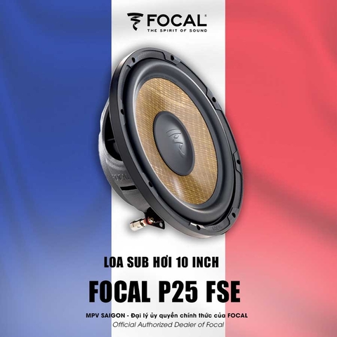 Focal P25 FSE - sub hơi 10 inch mỏng với màng Flax độc quyền