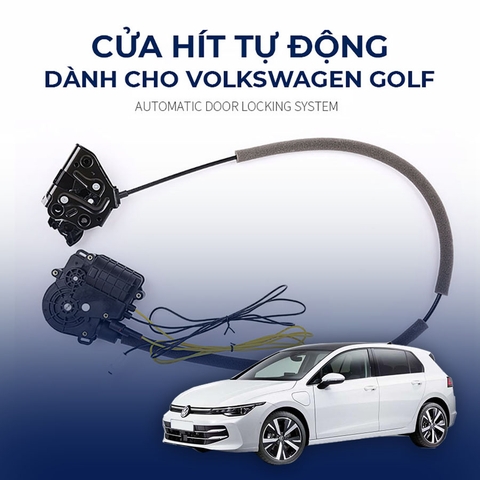 VOLKSWAGEN GOLF - NÂNG CẤP CỬA HÍT CAO CẤP