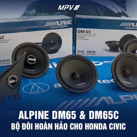 Combo Alpine DM65 - DM65C và Màn hình Teyes trên Honda Civic – Bộ ba công nghệ hoàn hảo