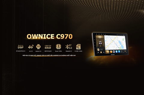 Đầu DVD Android Ô Tô Ownice C970-S [3GB/32GB]