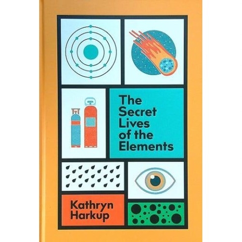 The Secret Lives of the Elements - Used