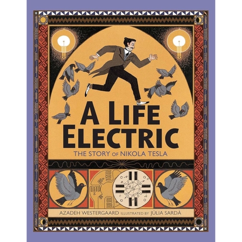 A Life Electric: The Story of Nikola Tesla
