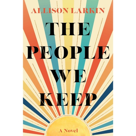 The People We Keep (Used book) - Allison Larkin