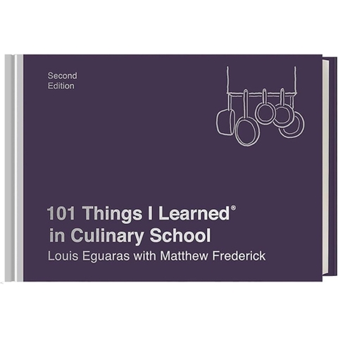 101 Things I Learned® in Culinary School