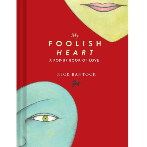 My Foolish Heart: A Pop-Up Book of Love