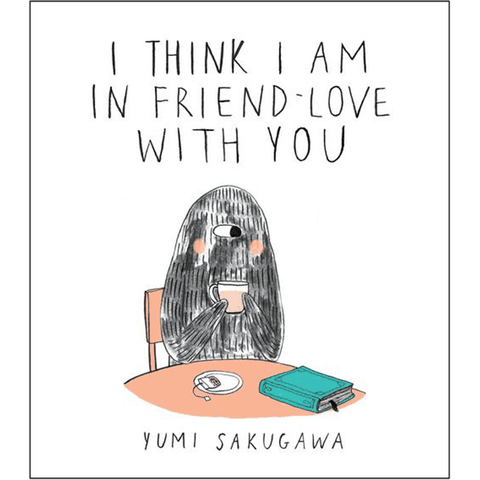 I Think I Am in Friend-Love With You