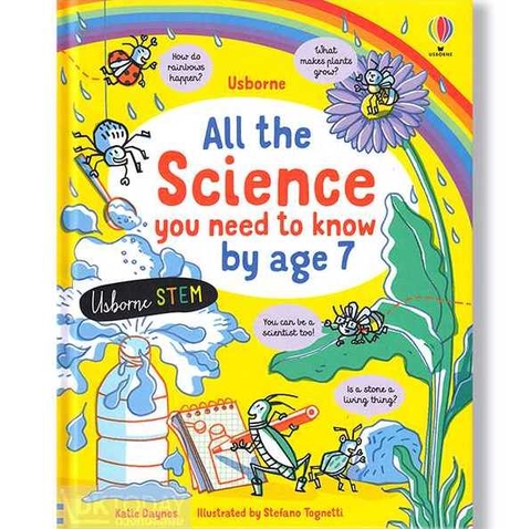 All the Science You Need to Know Before Age 7: 1