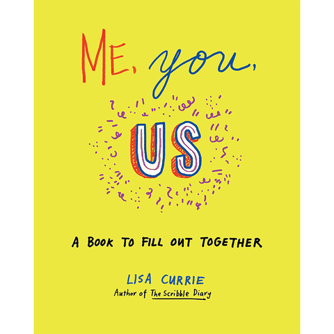 Me, You, Us: A Book to Fill Out Together