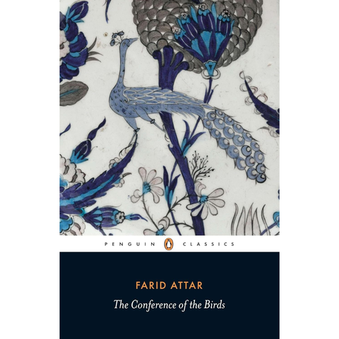 The Conference of the Birds - Attar of Nishapur