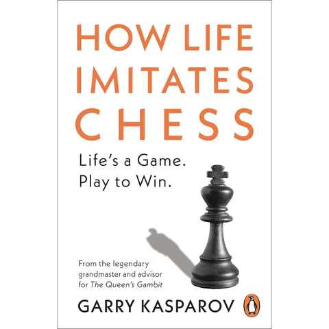 How Life Imitates Chess - Garry Kasparov