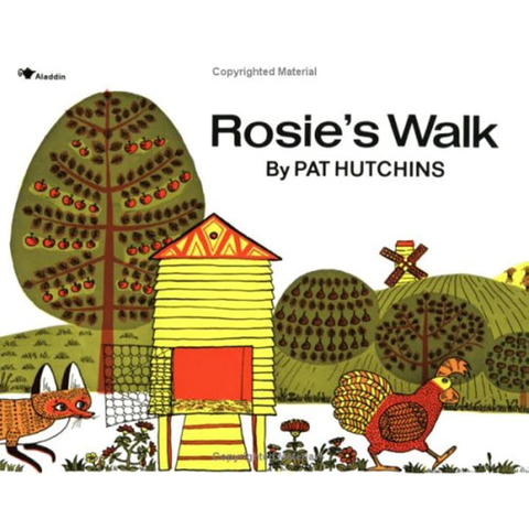 Rosie's Walk - Pat Hutchins