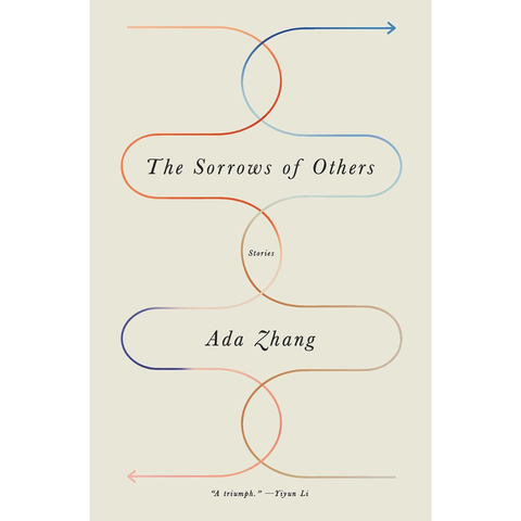 The Sorrows of Others - Ada Zhang