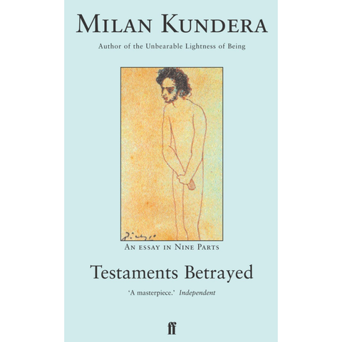 Testaments Betrayed - Milan Kundera