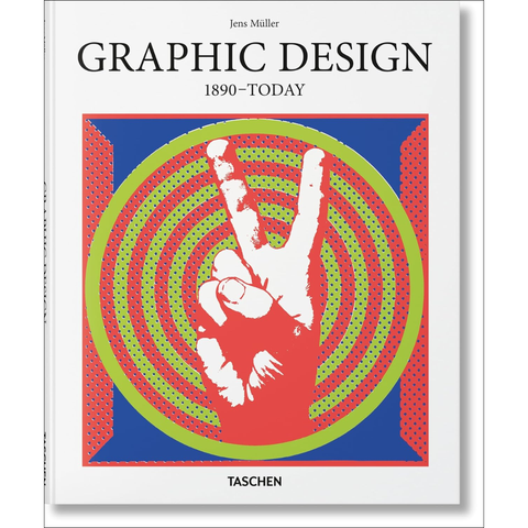 Graphic Design. 1890-Today (Basic Art) - Jens Müller