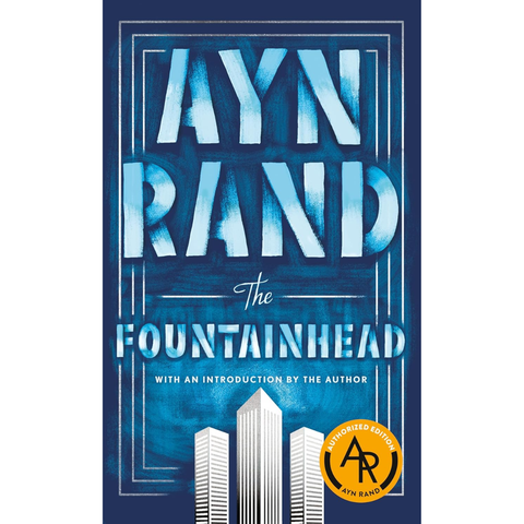 The Fountainhead - Ayn Rand