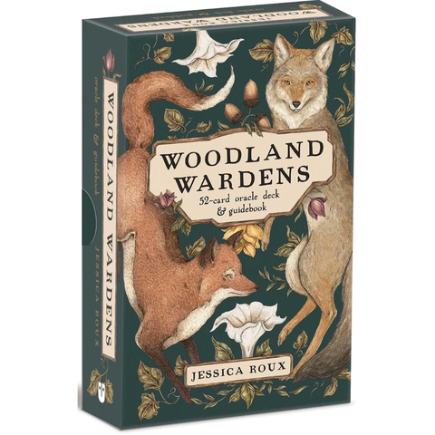 Woodland Wardens: 52-Card Oracle Deck & Guidebook - Jessica Roux