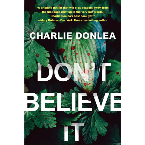 Don't Believe It - Charlie Donlea