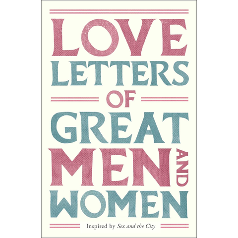 Love Letters Of Great Men & Women - Ursula Doyle