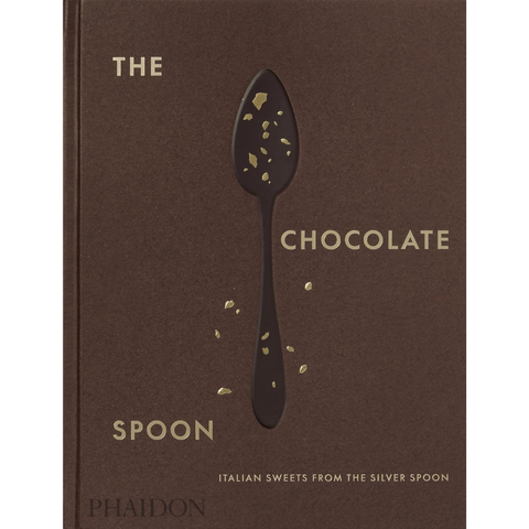 The Chocolate Spoon: Italian Sweets from the Silver Spoon - The Silver Spoon Kitchen