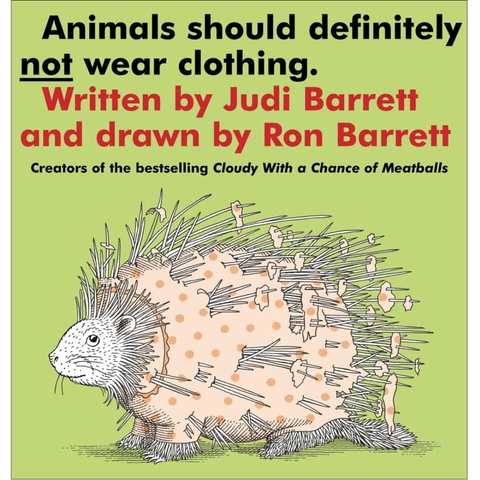 Animals Should Definitely Not Wear Clothing. - Judi Barrett