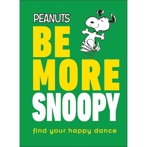 Peanuts Be More Snoopy - Nat Gertler