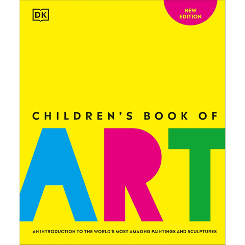 DK Children Childrens Book of Art An Introduction to the Worlds Most Amazing Paintings and Sculptures (DK Childrens Book of). - D.K. Publishing