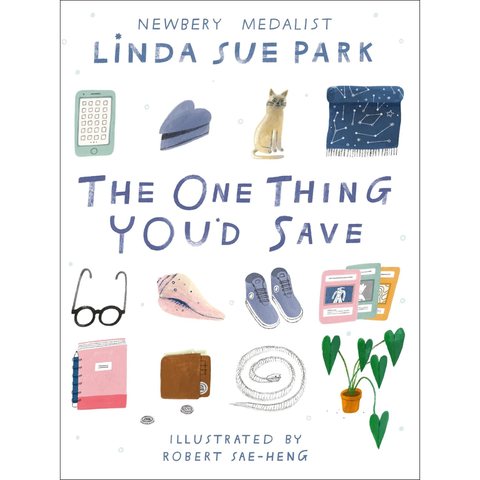 The One Thing You'd Save - Linda Sue Park