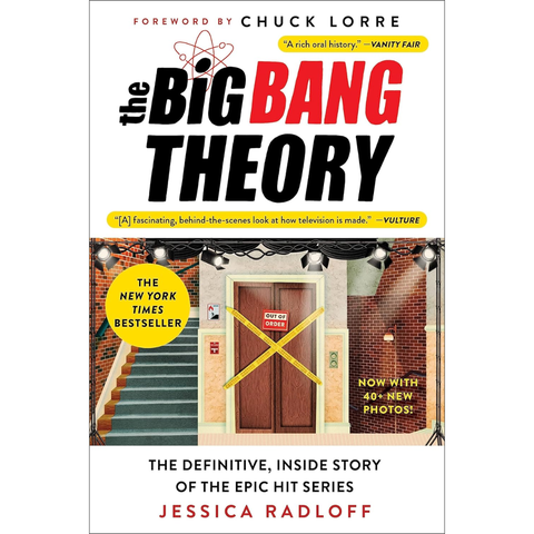 The Big Bang Theory: The Definitive, Inside Story of the Epic Hit Series - Jessica Radloff