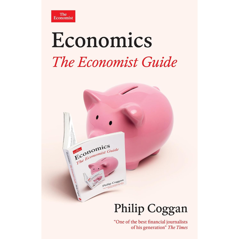 Economics: The Economist Guide - Philip Coggan