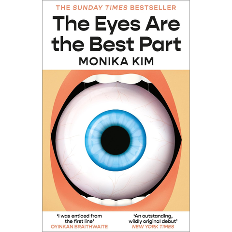 The Eyes Are the Best Part - Monika Kim