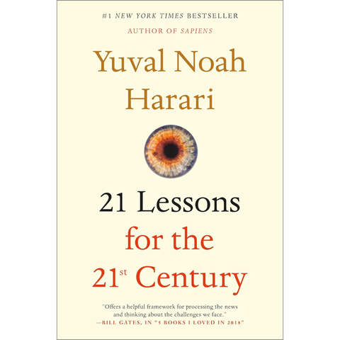 21 Lessons for the 21st Century - Yuval Noah Harari