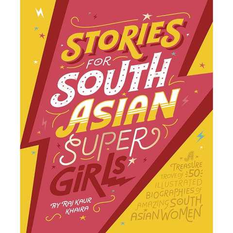Stories for South Asian Supergirls - Raj Kaur Khaira