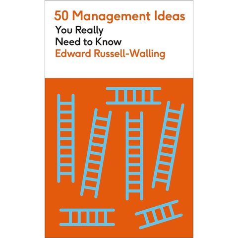 50 Management Ideas You Really Need to Know - Edward Russell-Walling