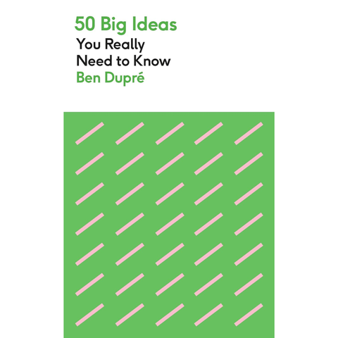 50 Big Ideas You Really Need to Know - Ben Dupré