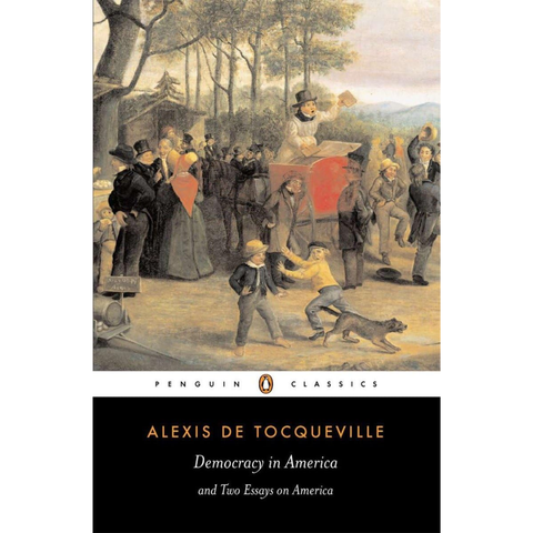 Democracy in America - Alexis de Tocqueville
