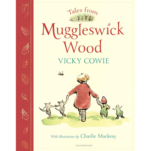 Tales from Muggleswick Wood: A magical bedtime treasury - Vicky Cowie