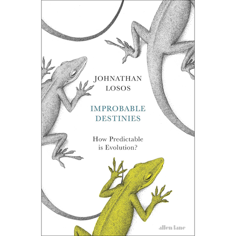 Improbable Destinies: How Predictable is Evolution? - Jonathan B. Losos