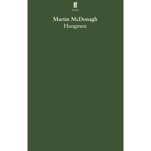 Hangmen - Martin McDonagh