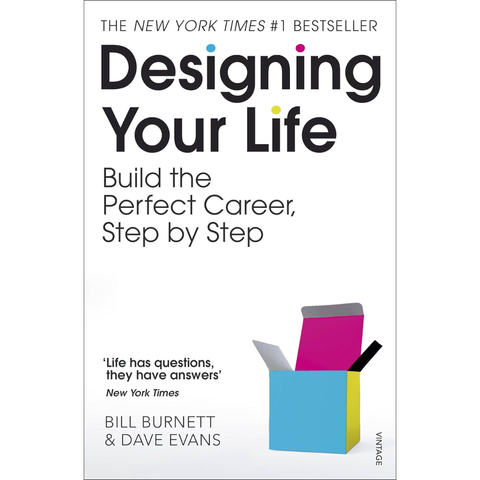 DESIGNING YOUR LIFE - Dave Evans Bill Burnett