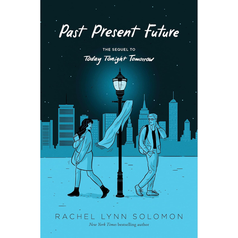 Past Present Future - Rachel Lynn Solomon